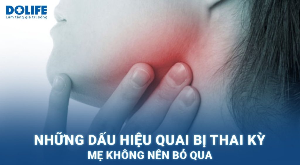 Những dấu hiệu quai bị thai kỳ mẹ không nên bỏ qua 