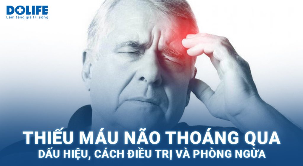 Thiếu máu não thoáng qua: Dấu hiệu nhận biết, nguyên nhân và điều trị