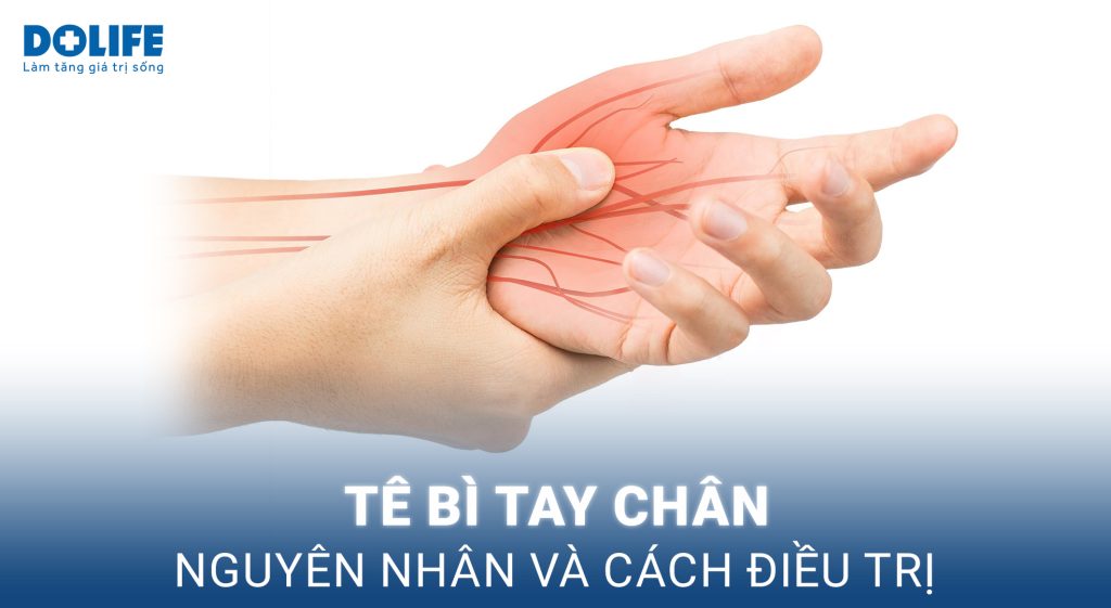 Tê bì tay chân điều trị như thế nào?