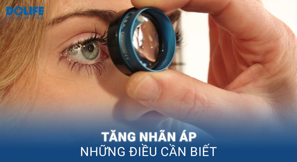 Tăng nhãn áp: Nguyên nhân, triệu chứng và phương pháp điều trị