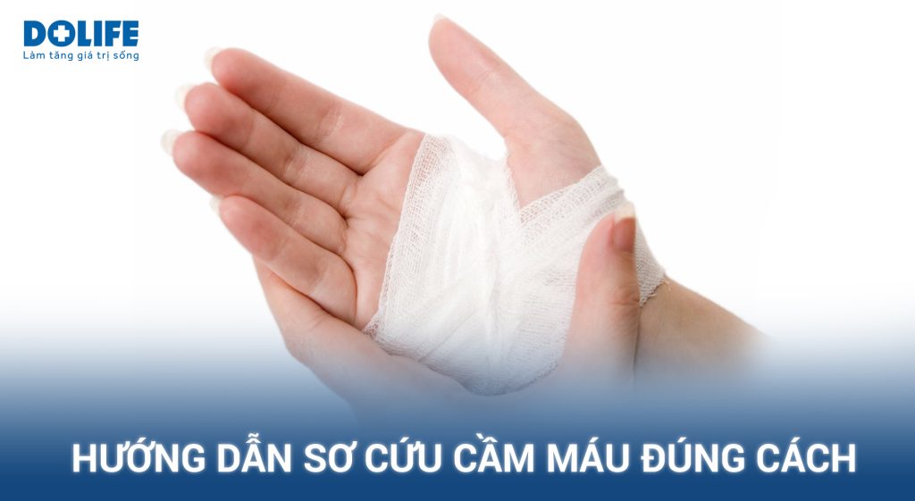 Sơ cứu cầm máu đúng kỹ thuật: Những điều cần biết
