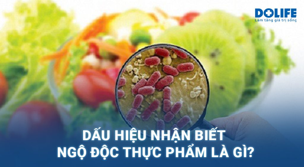 Ngộ độc thực phẩm: Nguyên nhân, triệu chứng và cách điều trị